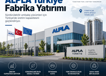 ALPLA Türkiye fabrika yatırımı